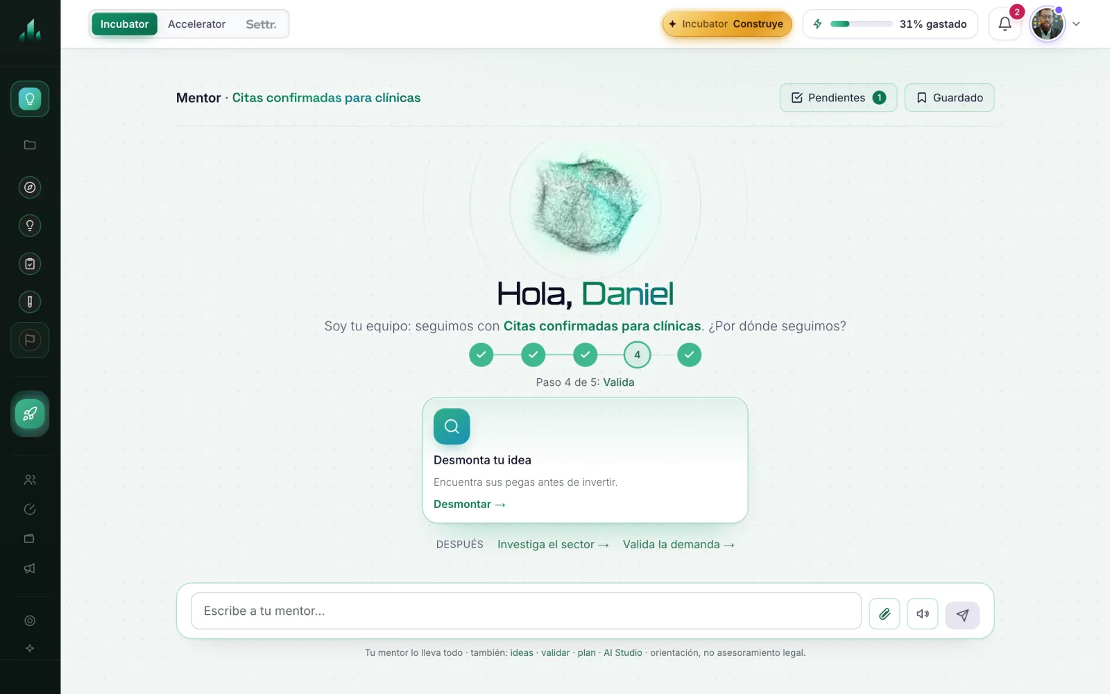 Dashboard screenshot: the Incubator mentor guiding an idea step by step
