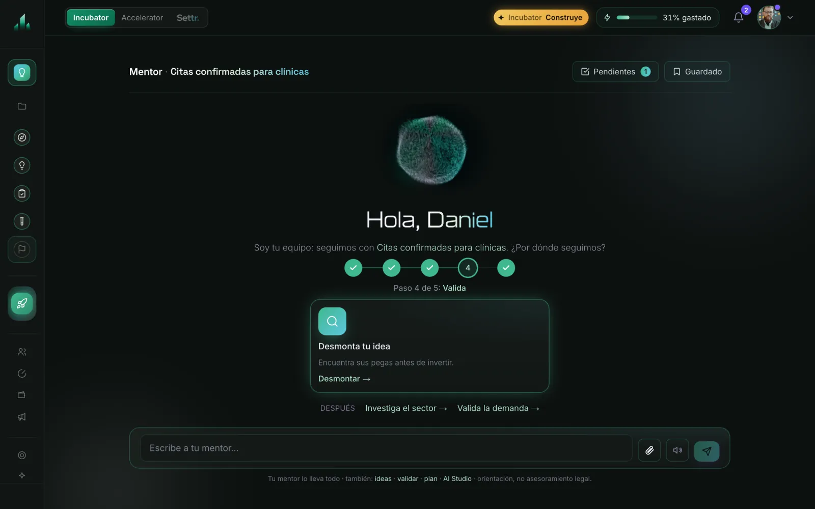 Dashboard screenshot: the Incubator mentor guiding an idea step by step